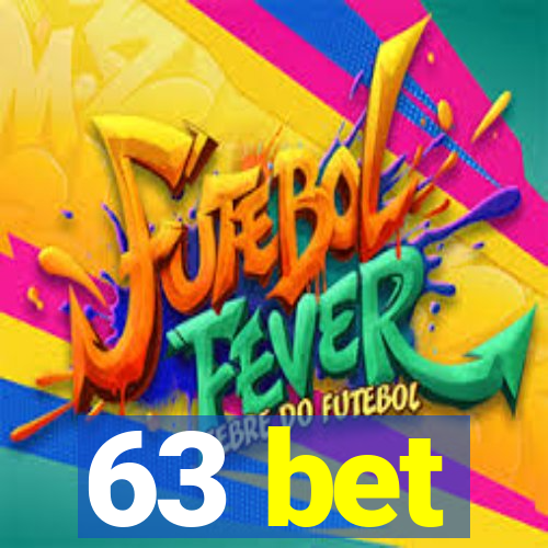 63 bet